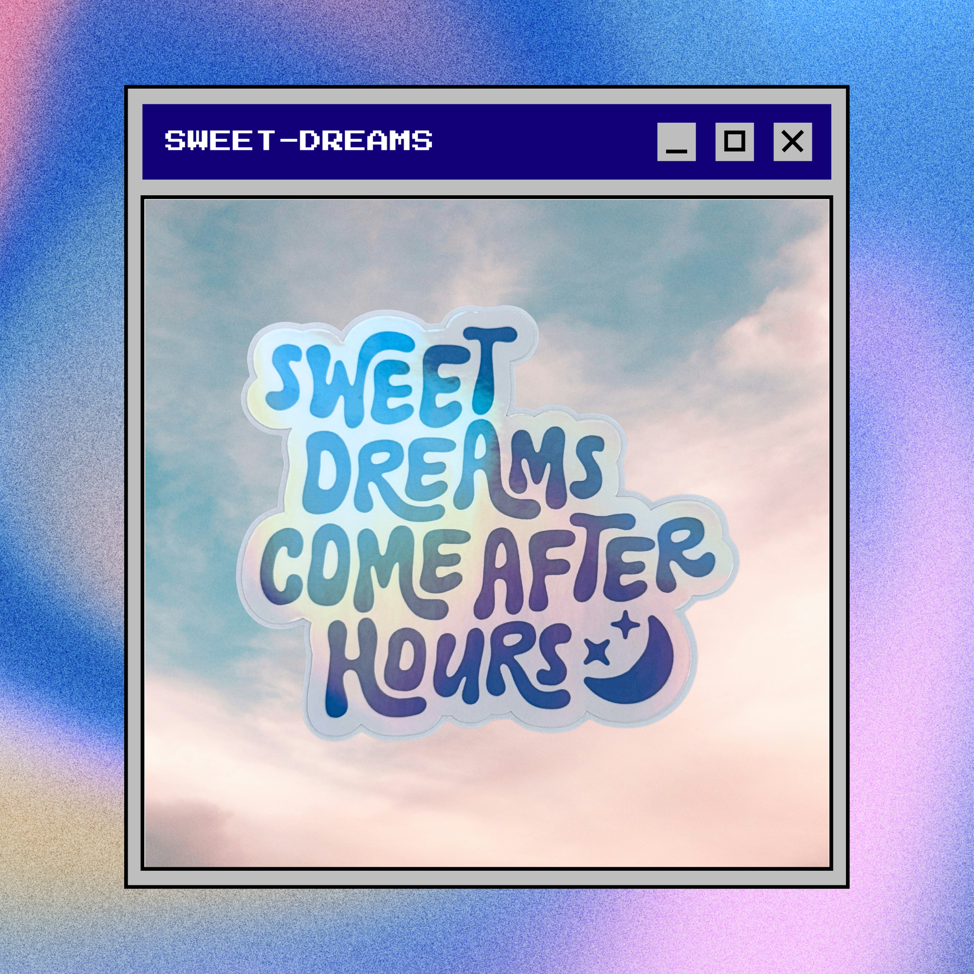 Sweet Dreams Sticker